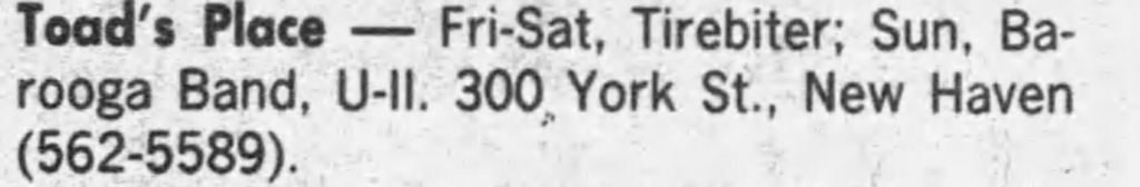 U2 play Toad's place for the first time. They will return for a second show on the Boy tour. Plus one final time on the October tour
