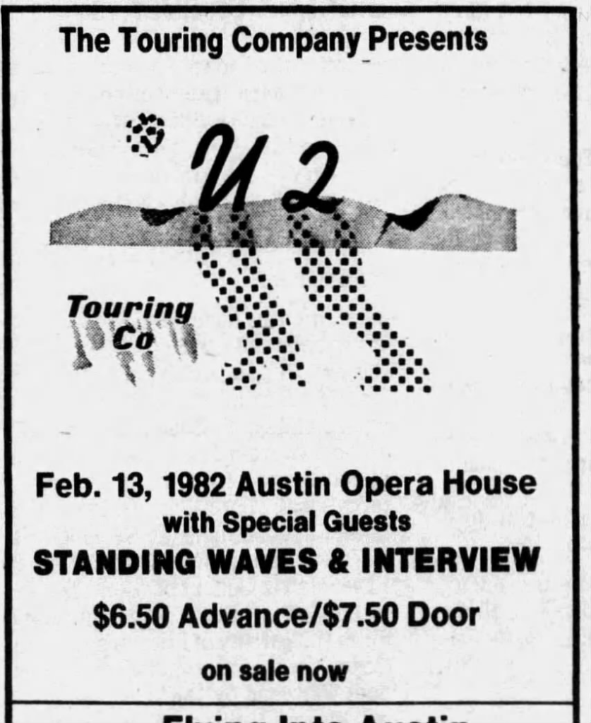 Standing Waves & Interview are the support bands at the Austin Opera House for U2 1982 concert