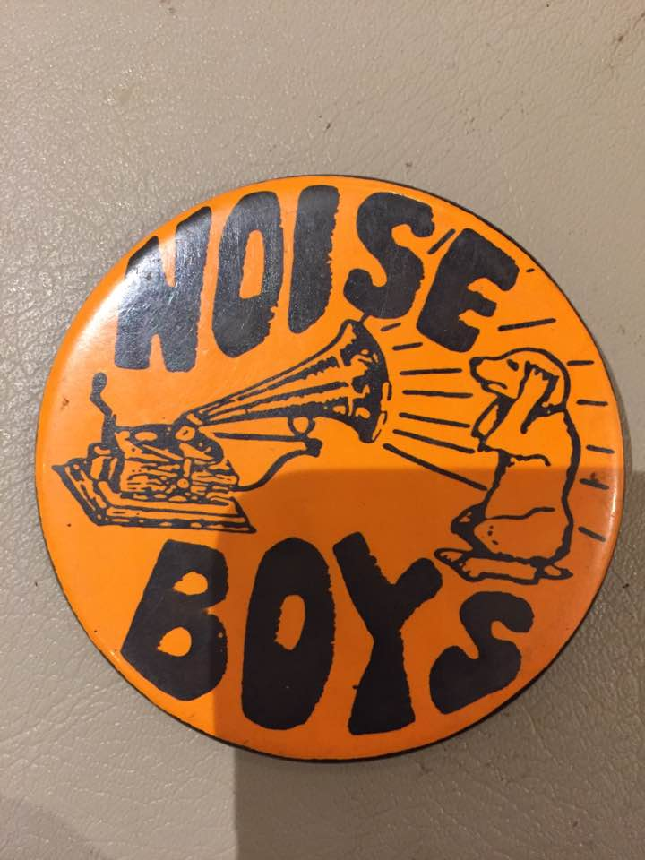 A badge from back in the day for the Noise Boys